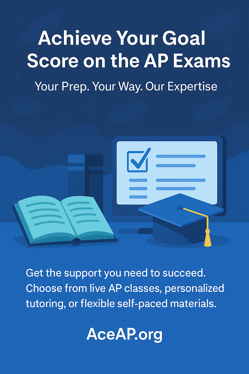 Achieve Your Goal Score on the AP Exams